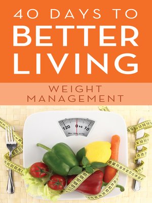 cover image of 40 Days to Better Living&#8212;Weight Management